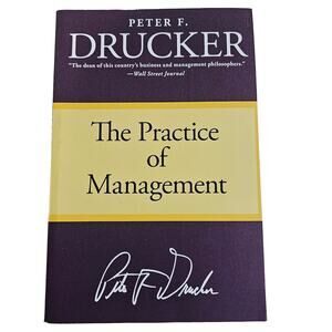 The Practice Of Management By Peter F. Drucker Classic Business Text Soft Cover
